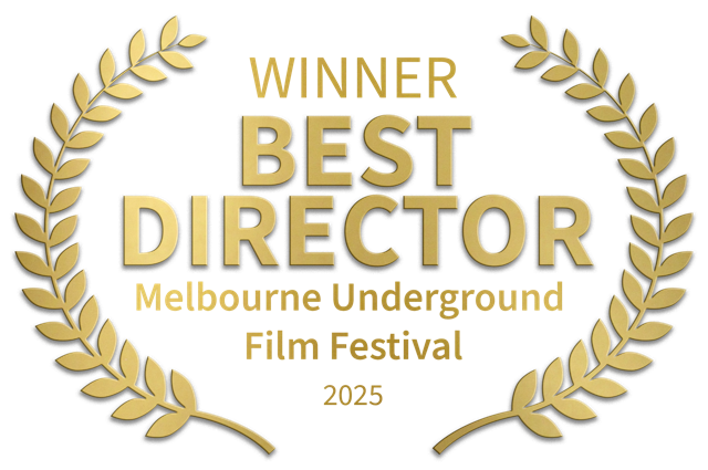 Winner - Best Director - Melbourne Underground Film Festival 2025 - Simon Patrick Berman